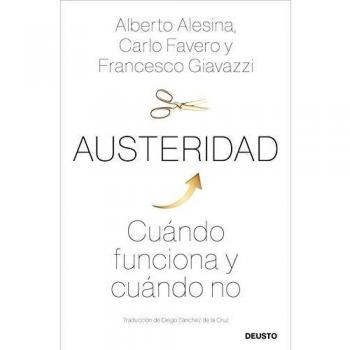 Austeridad: Cuándo funciona y cuándo no