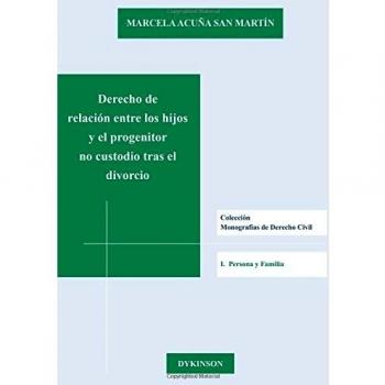 Derecho de relación entre los hijos y el progenitor no custodio tras el divorcio