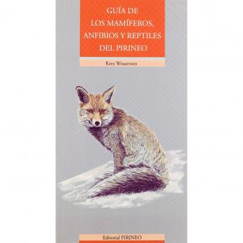 Guia de los mamiferos, anfibios y reptiles del pirineo - Kees Woutersen