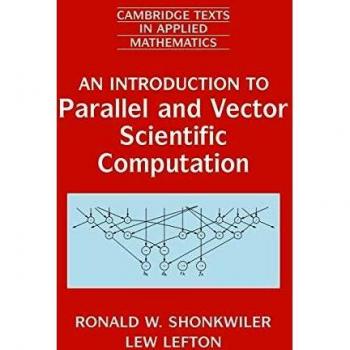 Introducción a la Computación Científica Paralela y Vectorial (Textos de Cambridge en Matemáticas Aplicadas, Volumen 41)
