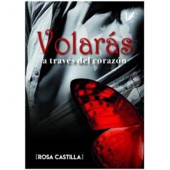 Volarás a través del corazón
