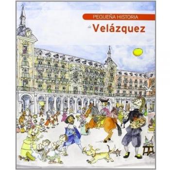 Pequeña historia de Velázquez: Pequena historia de Velazquez