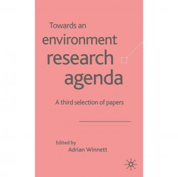 Towards an Environment Research Agenda: A Third Selection of Papers