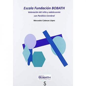 Escala Fundación Bobath: Valoración del niño y adolescente con parálisis cerebral