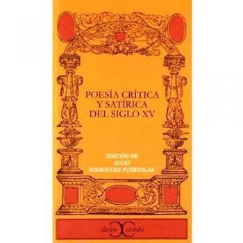 Poesía crítica y satírica del siglo XV .
