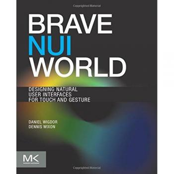 Brave NUI World: Touch and Gesture Natural User Interface Design Guide