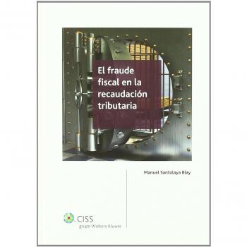 El fraude fiscal en la recaudación tributaria
