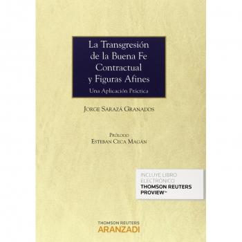 La transgresión de la buena fe contractual y figuras afines: Una aplicación práctica