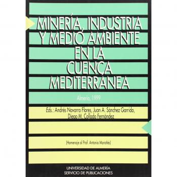 Minería, industria y medio ambiente en la cuenca mediterránea
