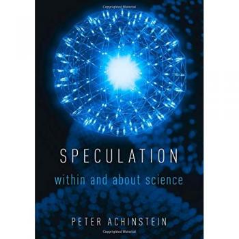 Oxford University Press Speculation: Insights into Science and its Contexts