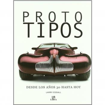 Prototipos - coches desde los años 30 hasta hoy