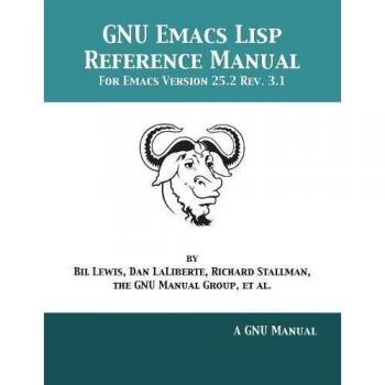 Manual de Referencia de GNU Emacs Lisp: Para Emacs Versión 25.2 Rev. 3.1