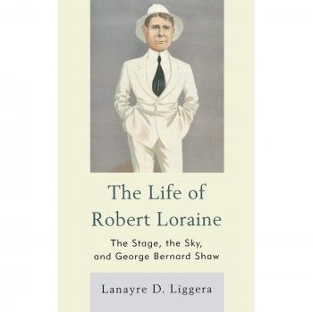 Robert Loraine: Biography of a Stage Legend and Aviator