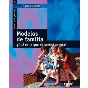 Modelos de familia: ¿Qué es lo que de verdad cuenta?: 009