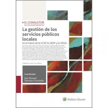 La gestión de los servicios públicos locales: en el marco de la LCSP, la LRJSP y la LRSAL