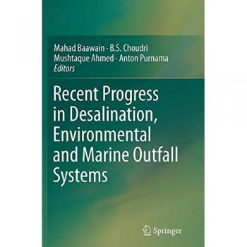 Recent Progress in Desalination, Environmental and Marine Outfall Systems
