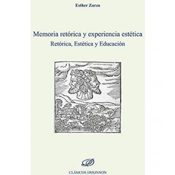 Memoria retórica y experiencia estética. Retórica, Estética y Educación