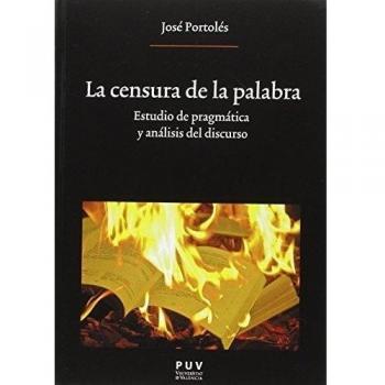 Censura de la palabra: Estudio de pragmática y análisis del discurso: 224
