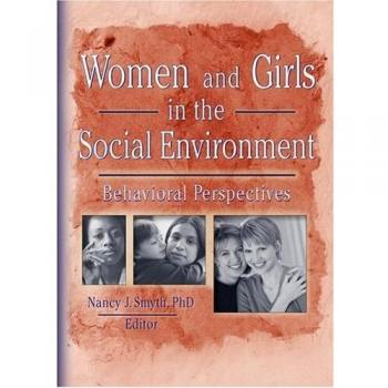 Women and Girls in the Social Environment: Behavioral Perspectives