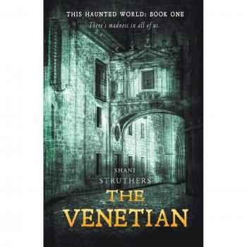 El Veneciano: Este Mundo Embrujado Libro 1 de Shani Struthers