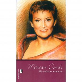 Marián Conde. Mis caóticas memorias