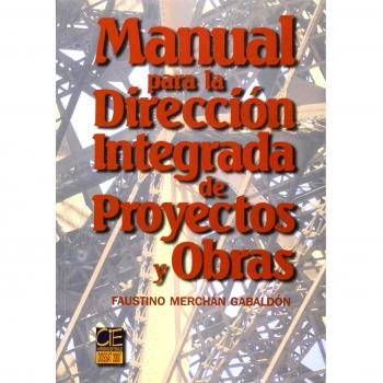 MANUAL DIRECCION INTEGRADA PROYECTOS OBRAS