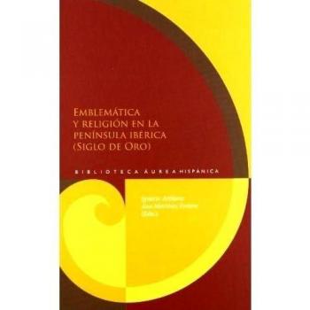 Emblemática y religión en la Península Ibérica .