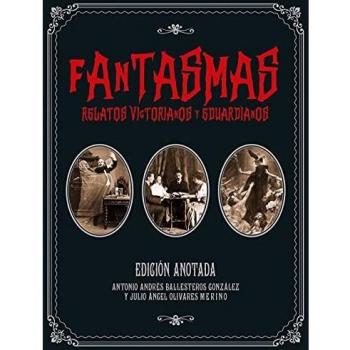 Fantasmas. Relatos victorianos y eduardianos: Edición anotada: 16