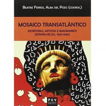 Mosaico transatlántico: Escritoras, artistas e imaginarios