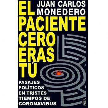 El paciente Cero eras Tú: Pasajes políticos en tiempos de coronavirus: 183