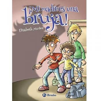 ¡Mi madre es una bruja!