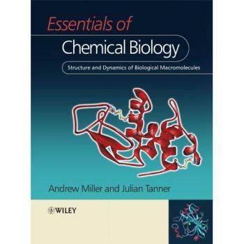Essentials of Chemical Biology: Structure and Dynamics of Biological Macromolecules