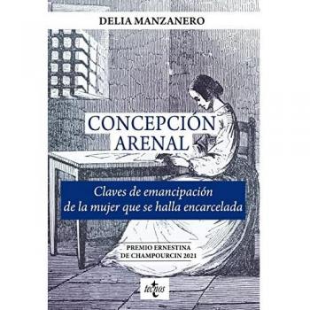 Concepción Arenal. Claves de emancipación de la mujer que se halla encarcelada (Ventana Abierta