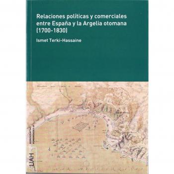 Relaciones políticas y comerciales entre España y la Argelia otomana