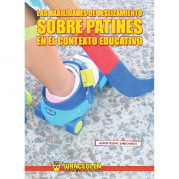 Habilidades De Deslizamiento Sobre Patines En El Contexto Educativo