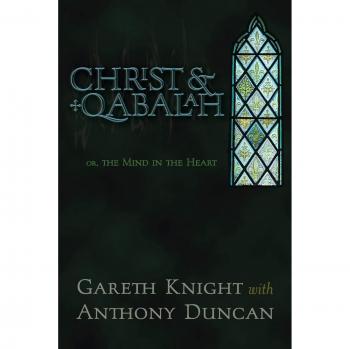 Christ & Qabalah: Or, the Mind in the Heart
