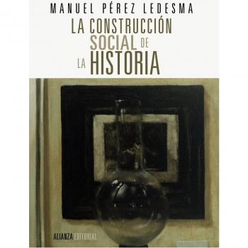 La construcción social de la Historia: España siglo XIX
