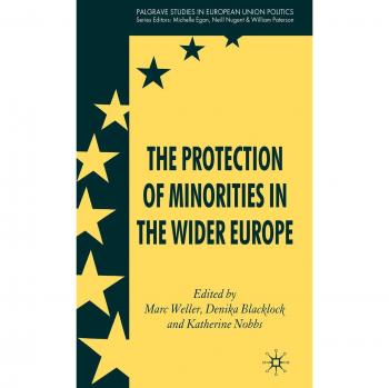 The Protection of Minorities in the Wider Europe: 0