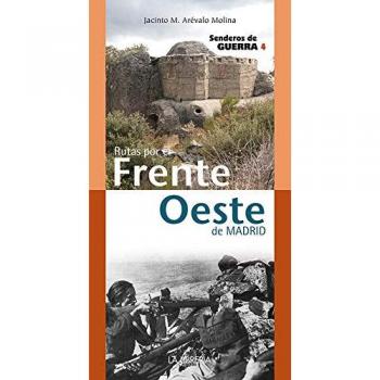 Rutas por el Frente Oeste. Senderos de Guerra 4