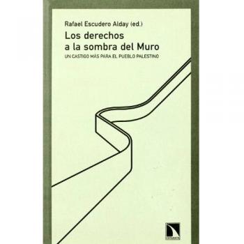 Derechos A La Sombra Del Muro,Los