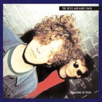 Sound Of Speed [Vinilo] - Jesus And Mary Chain