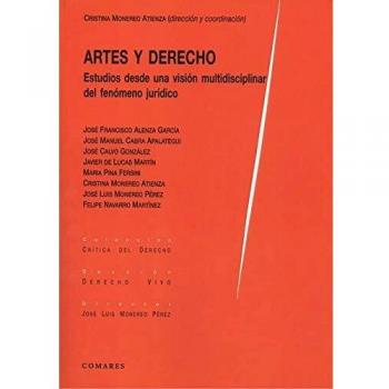 Artes y Derecho: Estudios desde una visión multidisciplinar del fenómeno jurídico