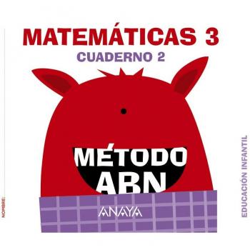 Matemáticas ABN. Nivel 3. Cuaderno 2. - Martínez Montero, Jaime;de la Rosa Sánchez, José Miguel;Sánchez Cortés, Concepción;Bonilla Arenas, Concepción