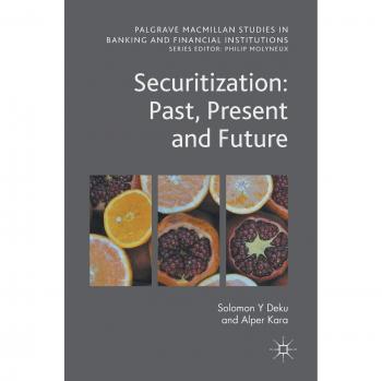 Securitization: Past, Present and Future