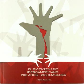 El bicentenario americano: 200 años, 200 imágenes