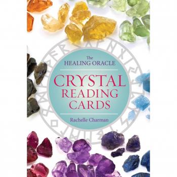 Crystal Reading Cards: The Healing Oracle
