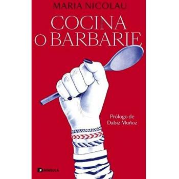 Cocina o barbarie (PENINSULA
