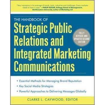 Strategic Public Relations and Integrated Marketing Communications Handbook