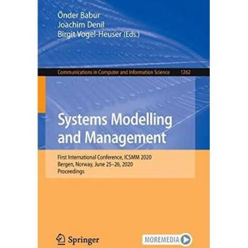 Systems Modelling and Management: First International Conference, ICSMM 2020, Bergen, Norway, June 25–26, 2020, Proceedings: 1262