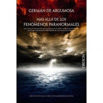 Germán de Argumosa. Más allá de los fenómenos paranormales - Argumosa, German De; Ramiro De Pano, Pilar